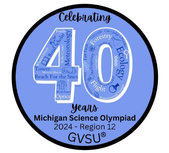 Region 12 Michigan Science Olympiad Program Grand Valley State University